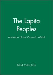 The Lapita Peoples : Ancestors of the Oceanic World