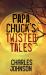 Papa Chuck's Twisted Tales