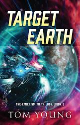 Target Earth : The Emily Smith Trilogy, Book 3