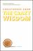 The Crazy Wisdom : Memoir of a Friendship