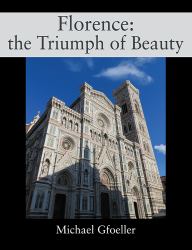 Florence : The Triumph of Beauty