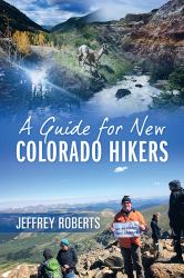 A Guide for New Colorado Hikers