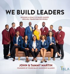 We Build Leaders : Building a Legacy of Black Leaders Who Will Transform the World