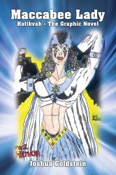 Maccabee Lady : Hatikvah - the Graphic Novel