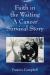 Faith in the Waiting a Cancer Survival Story
