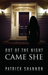 Out of the Night Came She