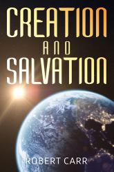 Creation and Salvation