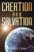 Creation and Salvation