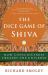 The Dice Game of Shiva : How Consciousness Creates the Universe