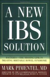 A New Ibs Solution : Bacteria-the Missing Link in Treating Irritable Bowel Syndrome
