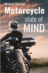 Motorcycle State of Mind : Beyond Scraping Pegs