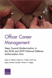 Officer Career Management : Steps Toward Modernization in the 2018 and 2019 National Defense Authorization Acts