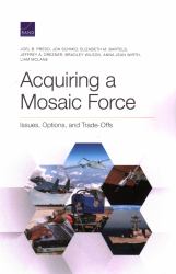 Acquiring a Mosaic Force : Issues, Options, and Trade-Offs