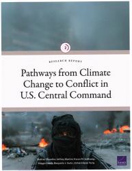 Pathways from Climate Change to Conflict in U. S. Central Command