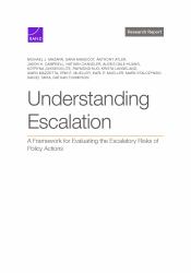 Understanding Escalation : A Framework for Evaluating the Escalatory Risks of Policy Actions