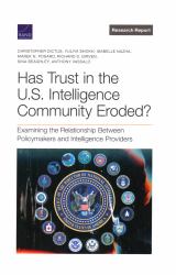 Has Trust in the U. S. Intelligence Community Eroded? : Examining the Relationship Between Policymakers and Intelligence Providers