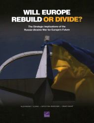 Will Europe Rebuild or Divide? : The Strategic Implications of the Russia-Ukraine War for Europe's Future