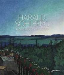 Harald Sohlberg: Uendelige Landskap (Norwegian Language)