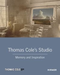 Thomas Cole's Studio : Memory and Inspiration