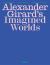 Alexander Girard's Imagined Worlds
