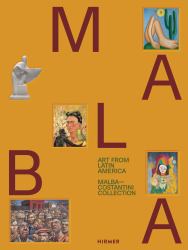 Art from Latin America : Malba-Costantini Collection