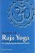 Swami Vivekananda on Raja Yoga or Conquering the Internal Nature