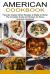 American Cookbook : Favorite Classic Diner Recipes to Make at Home (the Complete Guide and Recipes for Native American Cookbook)