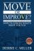Move or Improve? : The Baby Boomers' Guide to Housing Options and How to Choose What's Right for You