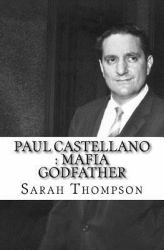 Paul Castellano : Mafia Godfather