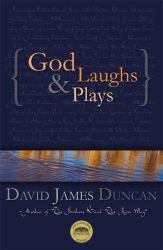 God Laughs and Plays : Churchless Sermons in Response to the Preachments of the Fundamentalist Right