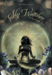 Sky Watcher : A Shadow in Time