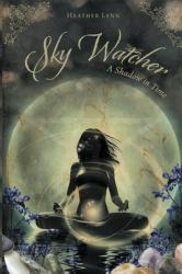 Sky Watcher : A Shadow in Time