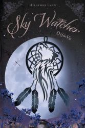Sky Watcher : Déjà Vu