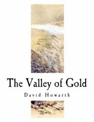 The Valley of Gold : A Tale of the Saskatchewan