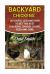 Backyard Chickens: 20 Useful Lesoons How to Get the Best Chickens, Choose Coops, Feed and Care
