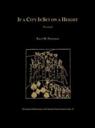 If a City Is Set on a Height, Volume 2 : The Akkadian Omen Series Summa Alu Ina Mēlê Sakin, Tablets 22-4