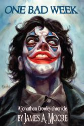 One Bad Week : A Jonathan Crowley Chronicle