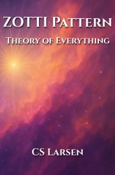 ZOTTI Pattern - Theory of Everything