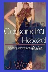 Cassandra : Hexed, Book Two