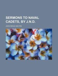 Sermons to Naval Cadets, by J N D