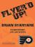 Flyer'd up! Trivia Facts and Anecdotes for Fans of the Orange and Black