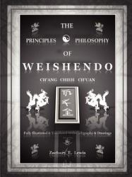 The Principles and Philosophy of Weishendo