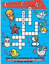 Crossword Puzzles for Kids : Easy Picture Crosswords for Young Kids : Easy Picture Crosswords for Young Children