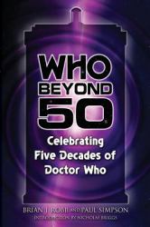 Who Beyond 50 : Celebrating Five Decades of Doctor Who