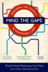 Mind the Gaps : Engaging the Church in Missionary Care