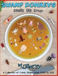 Swamp Donkeys : Smells Like Soup