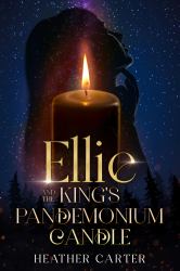 Ellie and the King's Pandemonium Candle