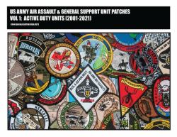 US Army Air Assault and General Support Unit Patches Volume 1