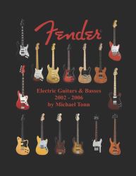 Fender Electric Guitars and Basses 2002 - 2006