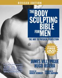 The Body Sculpting Bible for Men : The Way to Physical Perfection